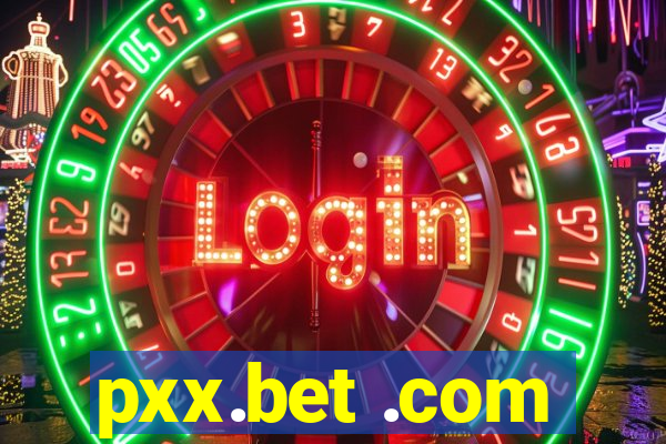 pxx.bet .com